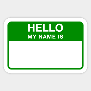 Hello My Name Is (Green) Sticker